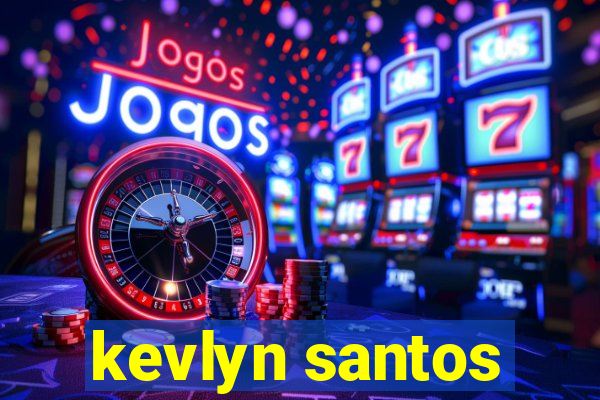 kevlyn santos